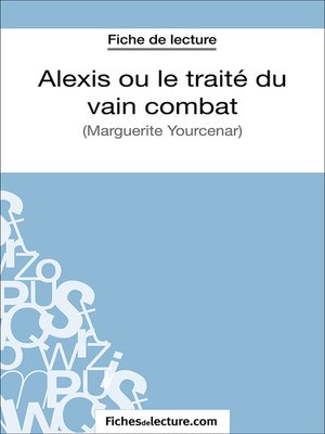 cover image of Alexis ou le traité du vain combat